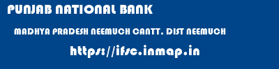 PUNJAB NATIONAL BANK  MADHYA PRADESH NEEMUCH CANTT, DIST NEEMUCH    ifsc code